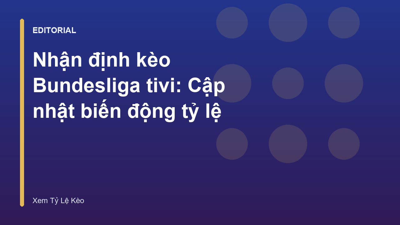 Nhận định kèo Bundesliga tivi