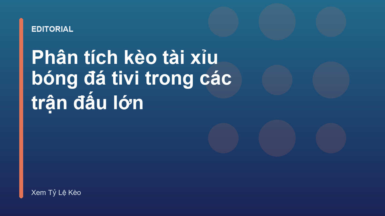 Phân tích kèo tài xỉu bóng đá trên tivi